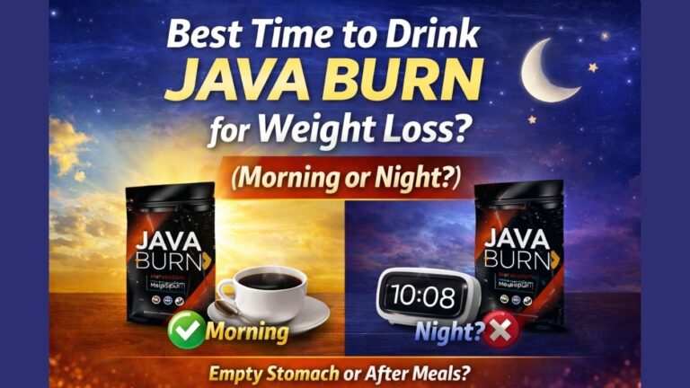 Best Time to Drink Java Burn for Faster Weight Loss